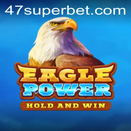 EaglePower: O Jogo que Une Estratégia e Emoção com a Palavra-chave 47super