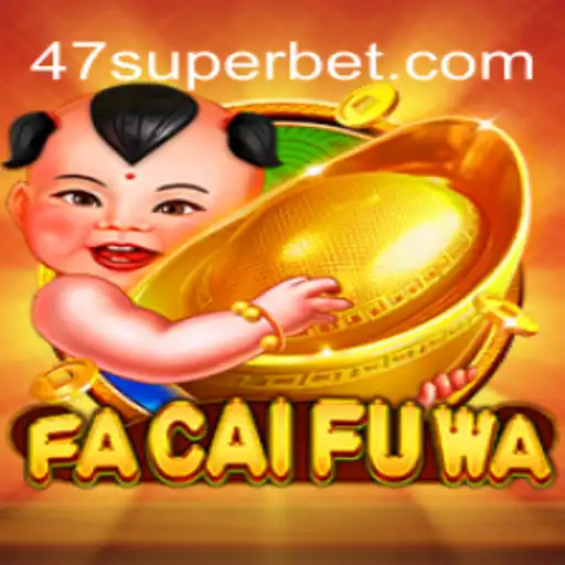 Descubra o Fascinante Mundo de FaCaiFuWa: Jogue e Ganhe com 47super