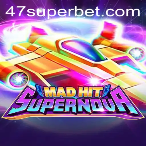 MadHitSupernova: Uma Aventura Galáctica com o Estilo 47super